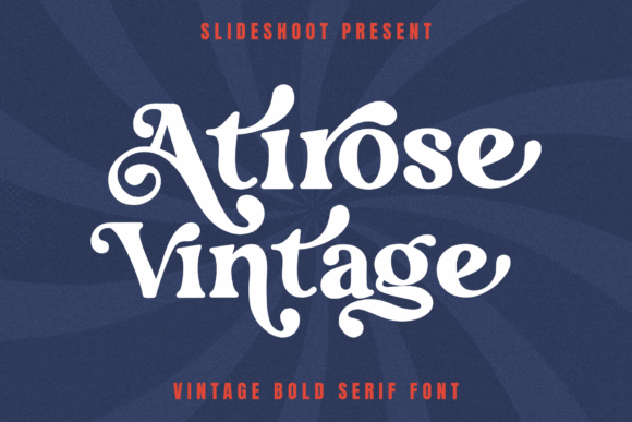 Atirose Vintage: A Serif Font That Builds Brand Trust
