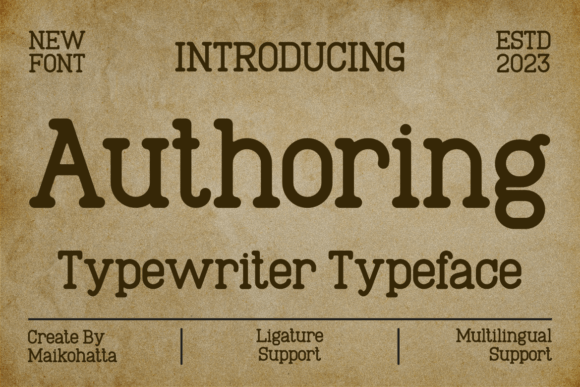 Authoring: A Serif Font That Feels Like a Well-Worn Typewriter