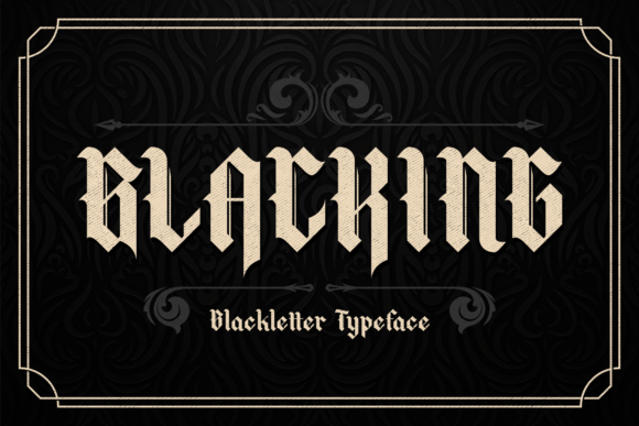 Blacking: A Vintage Blackletter Font That Still Commands Attention