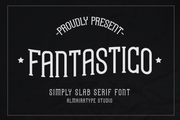 Fantastico: A Slab Serif Font That Makes Your Brand Look Polished
