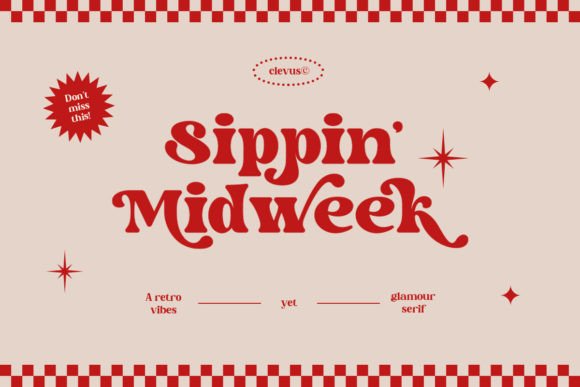 Sippin Midweek: A Serif Font That Elevates Your Campaigns