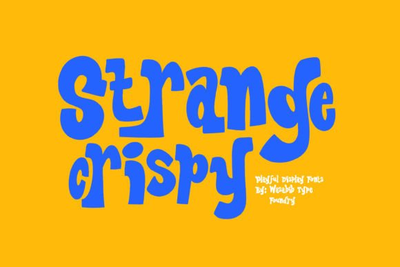 Strange Crispy: A Playful Display Font for Handmade Brands